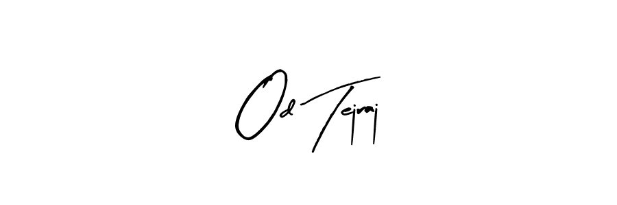 You can use this online signature creator to create a handwritten signature for the name Od Tejraj. This is the best online autograph maker. Od Tejraj signature style 8 images and pictures png