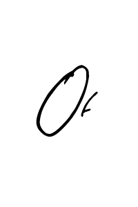 Make a beautiful signature design for name Of. With this signature (Arty Signature) style, you can create a handwritten signature for free. Of signature style 8 images and pictures png