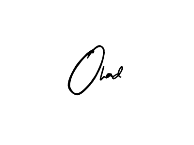 if you are searching for the best signature style for your name Ohad. so please give up your signature search. here we have designed multiple signature styles  using Arty Signature. Ohad signature style 8 images and pictures png