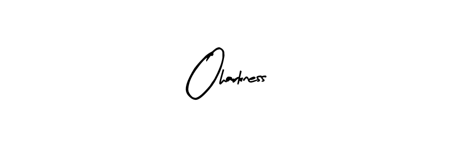 Make a beautiful signature design for name Oharkness. With this signature (Arty Signature) style, you can create a handwritten signature for free. Oharkness signature style 8 images and pictures png