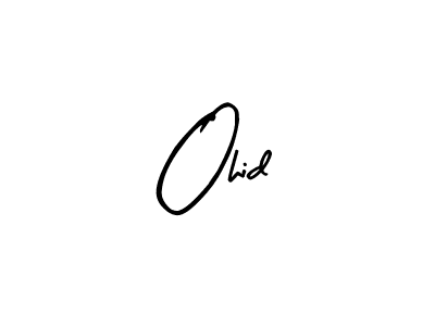 How to make Ohid name signature. Use Arty Signature style for creating short signs online. This is the latest handwritten sign. Ohid signature style 8 images and pictures png