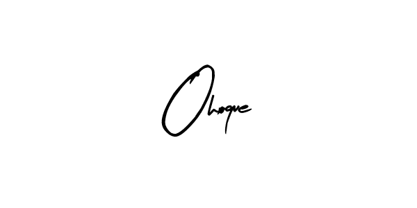 Also we have Ohoque name is the best signature style. Create professional handwritten signature collection using Arty Signature autograph style. Ohoque signature style 8 images and pictures png