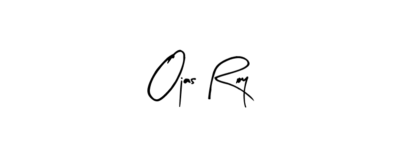 It looks lik you need a new signature style for name Ojas Roy. Design unique handwritten (Arty Signature) signature with our free signature maker in just a few clicks. Ojas Roy signature style 8 images and pictures png