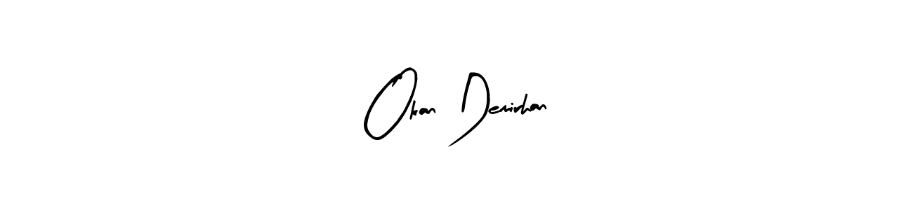 if you are searching for the best signature style for your name Okan Demirhan. so please give up your signature search. here we have designed multiple signature styles  using Arty Signature. Okan Demirhan signature style 8 images and pictures png