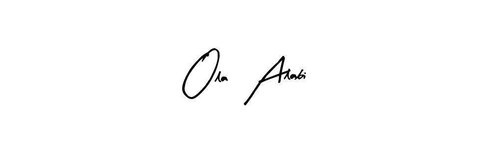 How to make Ola  Alabi name signature. Use Arty Signature style for creating short signs online. This is the latest handwritten sign. Ola  Alabi signature style 8 images and pictures png