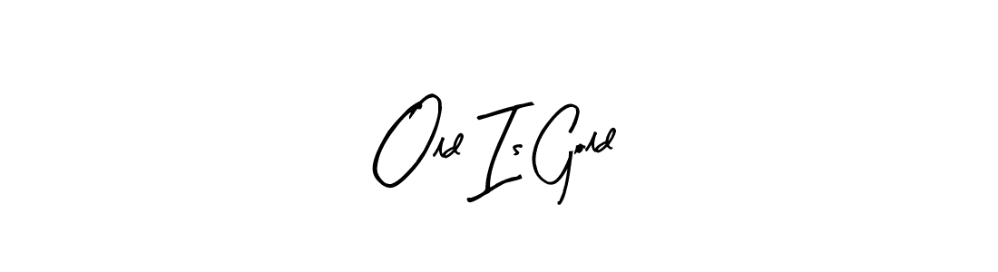 You can use this online signature creator to create a handwritten signature for the name Old Is Gold. This is the best online autograph maker. Old Is Gold signature style 8 images and pictures png