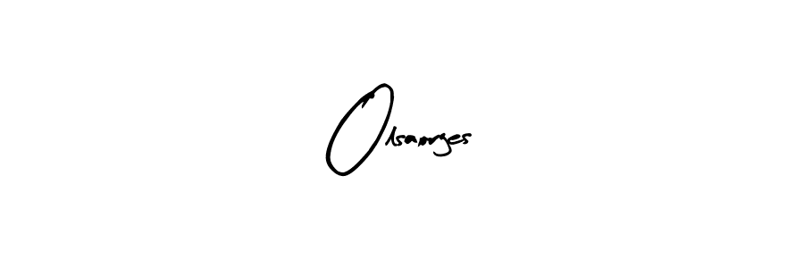 The best way (Arty Signature) to make a short signature is to pick only two or three words in your name. The name Olsaorges include a total of six letters. For converting this name. Olsaorges signature style 8 images and pictures png