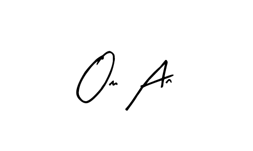 This is the best signature style for the Om An name. Also you like these signature font (Arty Signature). Mix name signature. Om An signature style 8 images and pictures png
