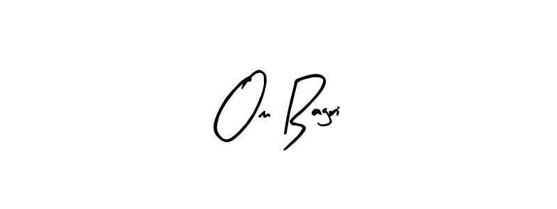 How to make Om Bagri signature? Arty Signature is a professional autograph style. Create handwritten signature for Om Bagri name. Om Bagri signature style 8 images and pictures png