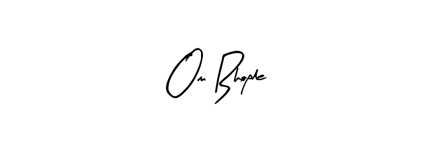 Create a beautiful signature design for name Om Bhople. With this signature (Arty Signature) fonts, you can make a handwritten signature for free. Om Bhople signature style 8 images and pictures png