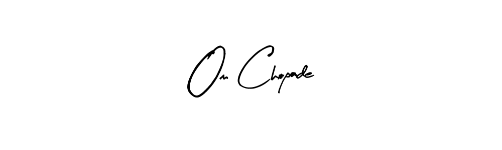 You should practise on your own different ways (Arty Signature) to write your name (Om Chopade) in signature. don't let someone else do it for you. Om Chopade signature style 8 images and pictures png
