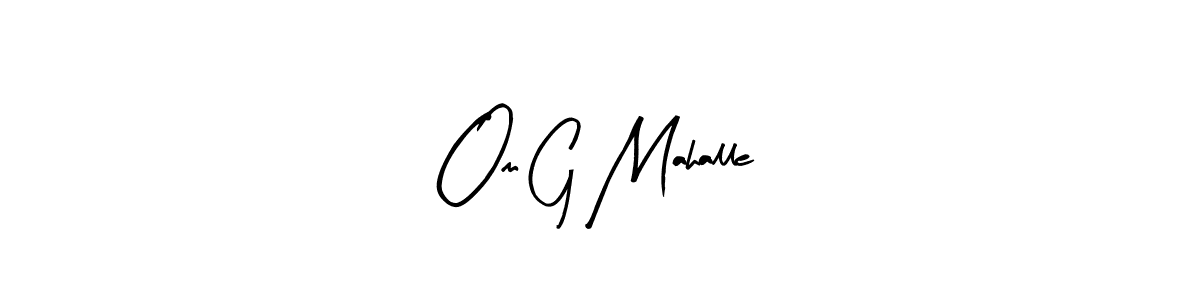 Also we have Om G Mahalle name is the best signature style. Create professional handwritten signature collection using Arty Signature autograph style. Om G Mahalle signature style 8 images and pictures png