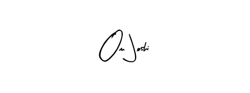 Make a beautiful signature design for name Om Joshi. Use this online signature maker to create a handwritten signature for free. Om Joshi signature style 8 images and pictures png