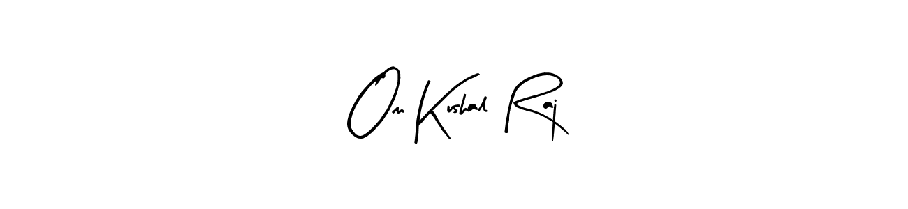 Create a beautiful signature design for name Om Kushal Raj. With this signature (Arty Signature) fonts, you can make a handwritten signature for free. Om Kushal Raj signature style 8 images and pictures png