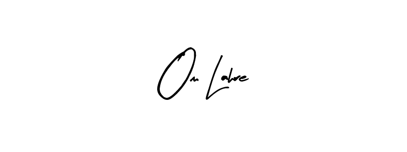 Also we have Om Lahre name is the best signature style. Create professional handwritten signature collection using Arty Signature autograph style. Om Lahre signature style 8 images and pictures png
