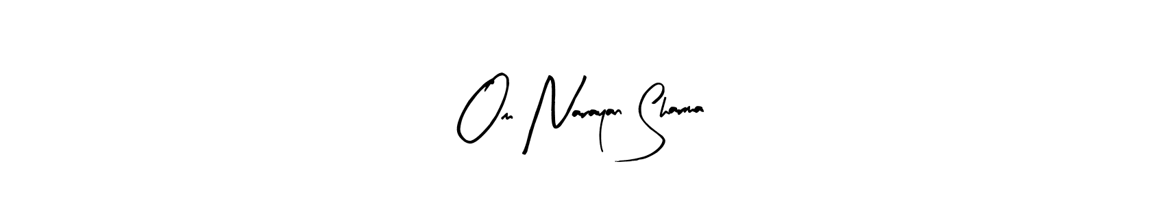 Create a beautiful signature design for name Om Narayan Sharma. With this signature (Arty Signature) fonts, you can make a handwritten signature for free. Om Narayan Sharma signature style 8 images and pictures png