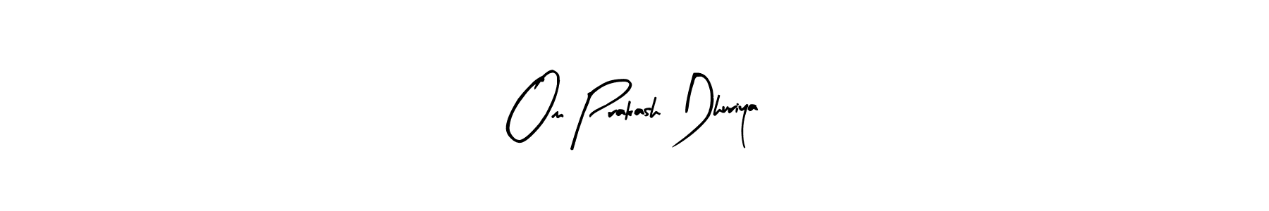 Make a beautiful signature design for name Om Prakash Dhuriya. Use this online signature maker to create a handwritten signature for free. Om Prakash Dhuriya signature style 8 images and pictures png