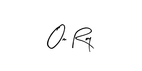 You should practise on your own different ways (Arty Signature) to write your name (Om Roy) in signature. don't let someone else do it for you. Om Roy signature style 8 images and pictures png