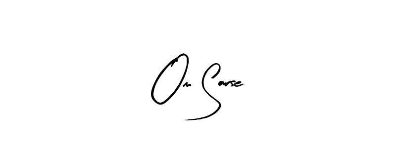 Make a beautiful signature design for name Om Sarse. Use this online signature maker to create a handwritten signature for free. Om Sarse signature style 8 images and pictures png