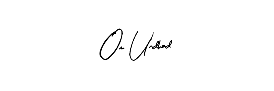 Om Undhad stylish signature style. Best Handwritten Sign (Arty Signature) for my name. Handwritten Signature Collection Ideas for my name Om Undhad. Om Undhad signature style 8 images and pictures png