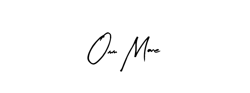 Create a beautiful signature design for name Omm Mane. With this signature (Arty Signature) fonts, you can make a handwritten signature for free. Omm Mane signature style 8 images and pictures png