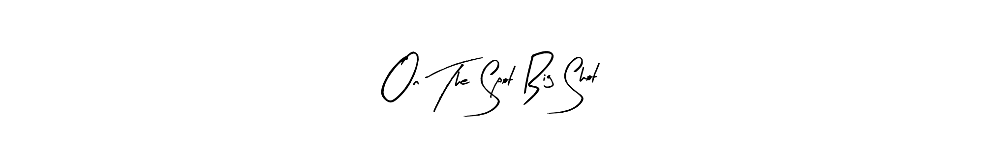 The best way (Arty Signature) to make a short signature is to pick only two or three words in your name. The name On The Spot Big Shot include a total of six letters. For converting this name. On The Spot Big Shot signature style 8 images and pictures png