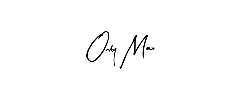Also we have Only Max name is the best signature style. Create professional handwritten signature collection using Arty Signature autograph style. Only Max signature style 8 images and pictures png