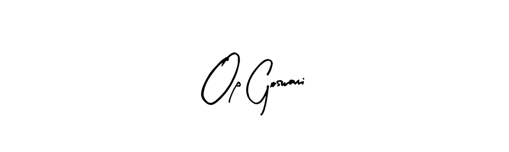Make a beautiful signature design for name Op Goswami. With this signature (Arty Signature) style, you can create a handwritten signature for free. Op Goswami signature style 8 images and pictures png