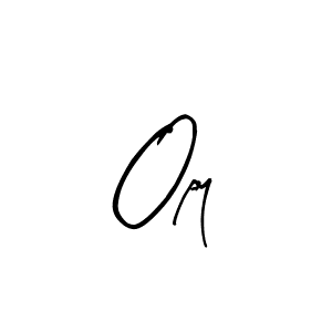You should practise on your own different ways (Arty Signature) to write your name (Opy) in signature. don't let someone else do it for you. Opy signature style 8 images and pictures png