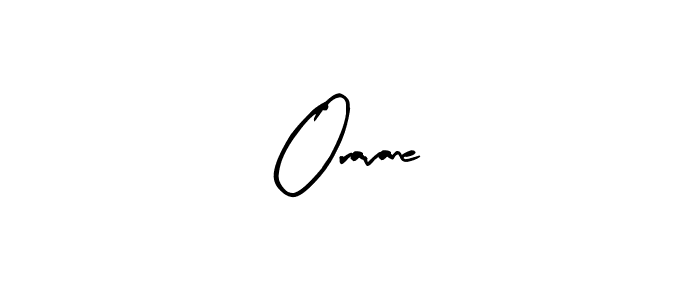 How to make Oravane name signature. Use Arty Signature style for creating short signs online. This is the latest handwritten sign. Oravane signature style 8 images and pictures png