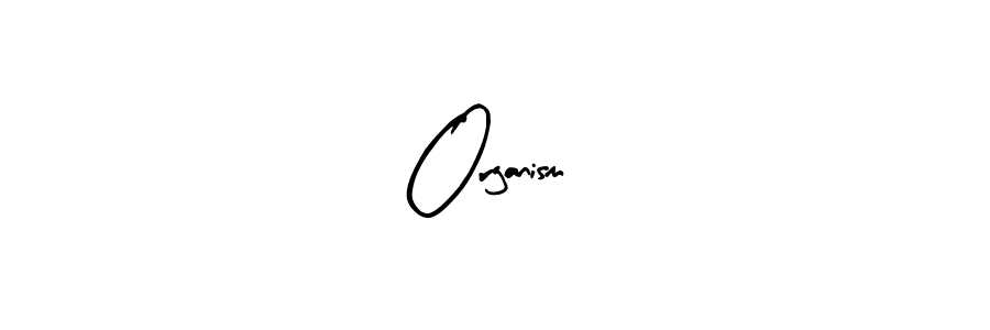Once you've used our free online signature maker to create your best signature Arty Signature style, it's time to enjoy all of the benefits that Organism  name signing documents. Organism  signature style 8 images and pictures png