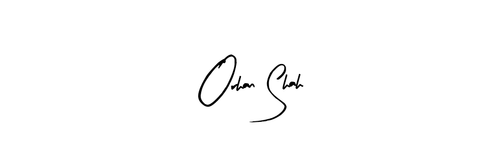 How to make Orhan Shah name signature. Use Arty Signature style for creating short signs online. This is the latest handwritten sign. Orhan Shah signature style 8 images and pictures png