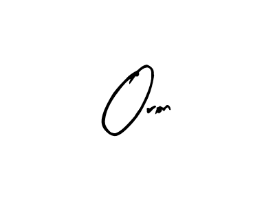 Create a beautiful signature design for name Oron. With this signature (Arty Signature) fonts, you can make a handwritten signature for free. Oron signature style 8 images and pictures png