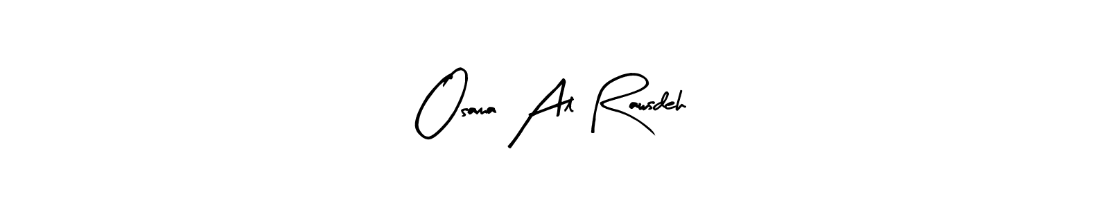 How to make Osama Al Rawsdeh signature? Arty Signature is a professional autograph style. Create handwritten signature for Osama Al Rawsdeh name. Osama Al Rawsdeh signature style 8 images and pictures png