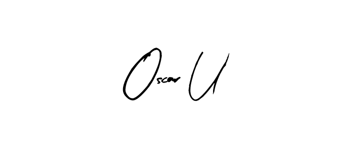 How to make Oscar U name signature. Use Arty Signature style for creating short signs online. This is the latest handwritten sign. Oscar U signature style 8 images and pictures png