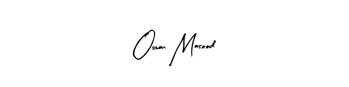Use a signature maker to create a handwritten signature online. With this signature software, you can design (Arty Signature) your own signature for name Osman Masood. Osman Masood signature style 8 images and pictures png