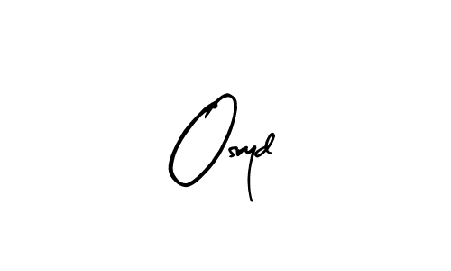 Create a beautiful signature design for name Osryd. With this signature (Arty Signature) fonts, you can make a handwritten signature for free. Osryd signature style 8 images and pictures png