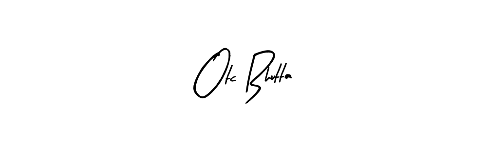Arty Signature is a professional signature style that is perfect for those who want to add a touch of class to their signature. It is also a great choice for those who want to make their signature more unique. Get Otc Bhutta name to fancy signature for free. Otc Bhutta signature style 8 images and pictures png