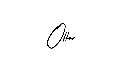 Ottar stylish signature style. Best Handwritten Sign (Arty Signature) for my name. Handwritten Signature Collection Ideas for my name Ottar. Ottar signature style 8 images and pictures png