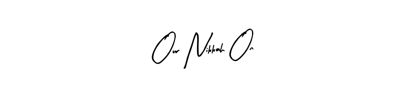 Check out images of Autograph of Our Nikkah On name. Actor Our Nikkah On Signature Style. Arty Signature is a professional sign style online. Our Nikkah On signature style 8 images and pictures png