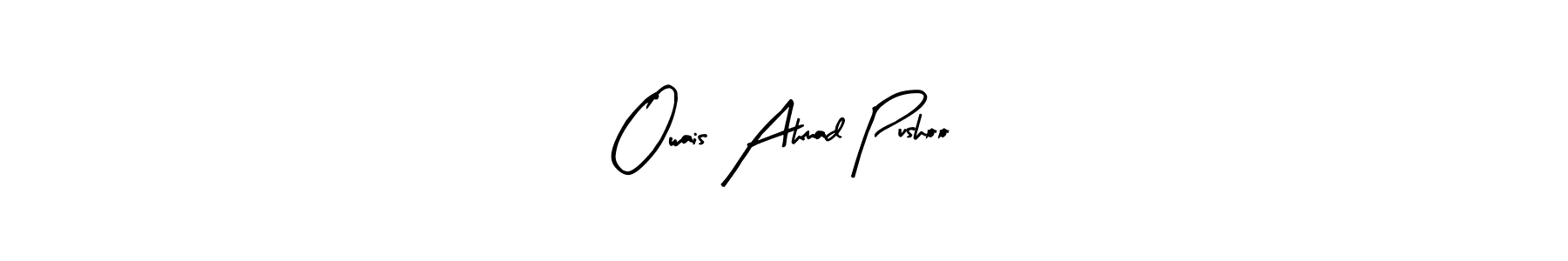Design your own signature with our free online signature maker. With this signature software, you can create a handwritten (Arty Signature) signature for name Owais Ahmad Pushoo. Owais Ahmad Pushoo signature style 8 images and pictures png