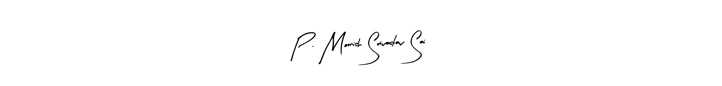 if you are searching for the best signature style for your name P . Mounish Srivastav Sai. so please give up your signature search. here we have designed multiple signature styles  using Arty Signature. P . Mounish Srivastav Sai signature style 8 images and pictures png