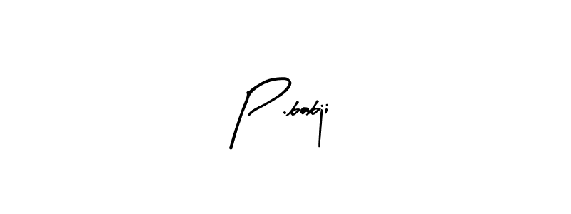 Once you've used our free online signature maker to create your best signature Arty Signature style, it's time to enjoy all of the benefits that P .babji name signing documents. P .babji signature style 8 images and pictures png