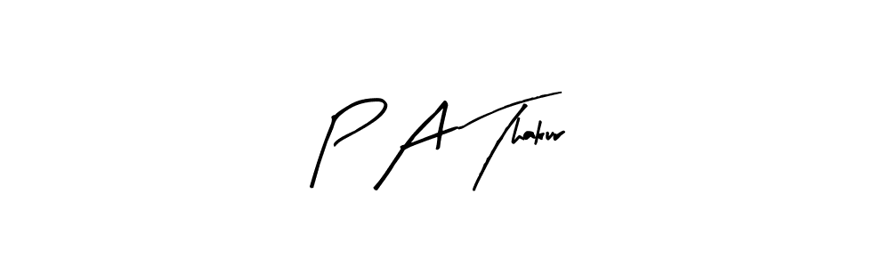 Once you've used our free online signature maker to create your best signature Arty Signature style, it's time to enjoy all of the benefits that P A Thakur name signing documents. P A Thakur signature style 8 images and pictures png