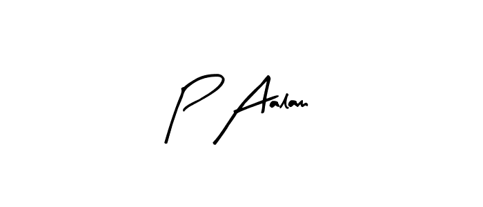 You should practise on your own different ways (Arty Signature) to write your name (P Aalam) in signature. don't let someone else do it for you. P Aalam signature style 8 images and pictures png