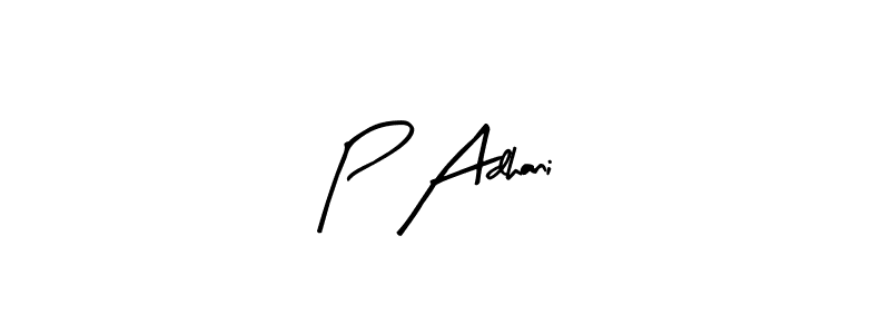How to make P Adhani signature? Arty Signature is a professional autograph style. Create handwritten signature for P Adhani name. P Adhani signature style 8 images and pictures png