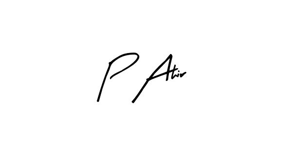Make a beautiful signature design for name P Ahir. With this signature (Arty Signature) style, you can create a handwritten signature for free. P Ahir signature style 8 images and pictures png