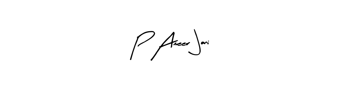 P Ameer Jani stylish signature style. Best Handwritten Sign (Arty Signature) for my name. Handwritten Signature Collection Ideas for my name P Ameer Jani. P Ameer Jani signature style 8 images and pictures png