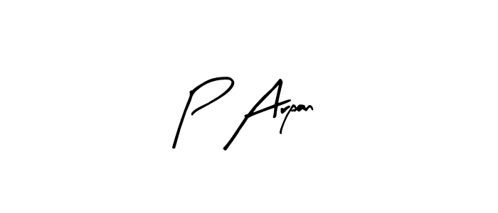 Create a beautiful signature design for name P Arpan. With this signature (Arty Signature) fonts, you can make a handwritten signature for free. P Arpan signature style 8 images and pictures png