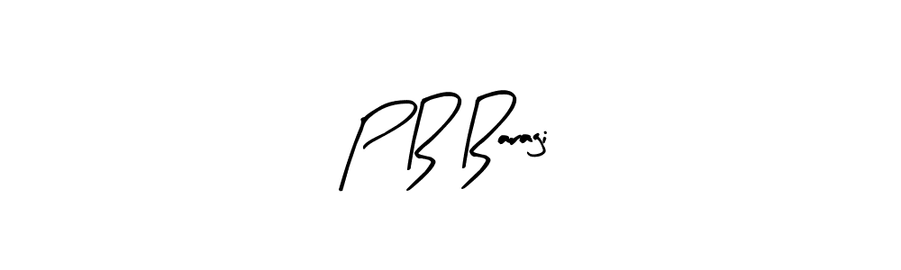 Similarly Arty Signature is the best handwritten signature design. Signature creator online .You can use it as an online autograph creator for name P B Baragi. P B Baragi signature style 8 images and pictures png